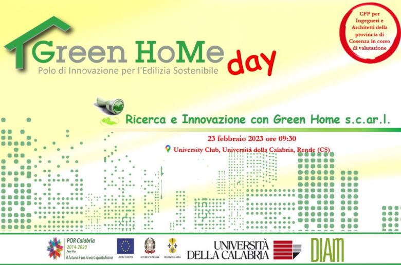 Green Home Day: Research and Innovation with Green Home s.c.ar.l., 23 February 2023 ore 9:30 c / o University of Calabria