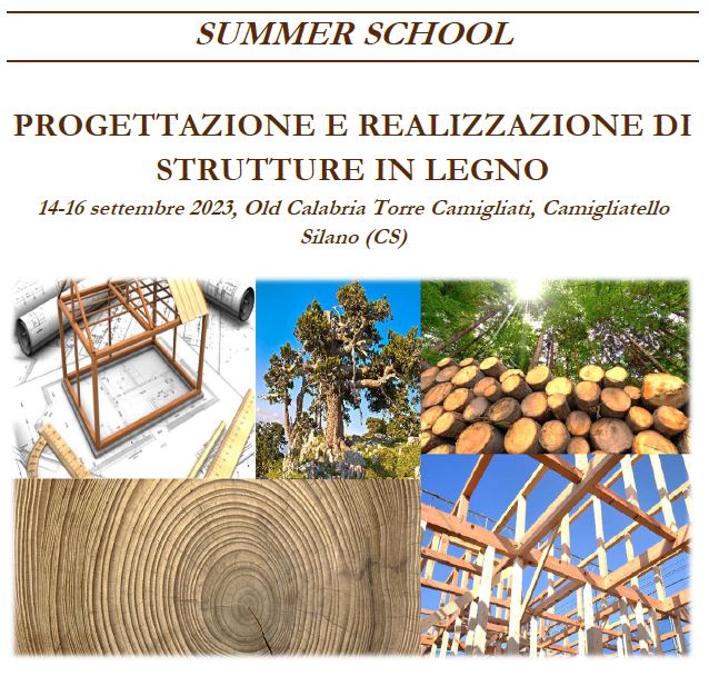 Summer School “Progettazione e Realizzazione di Strutture in Legno” – II edizione, 14-16 settembre 2023, Camigliatello Silano